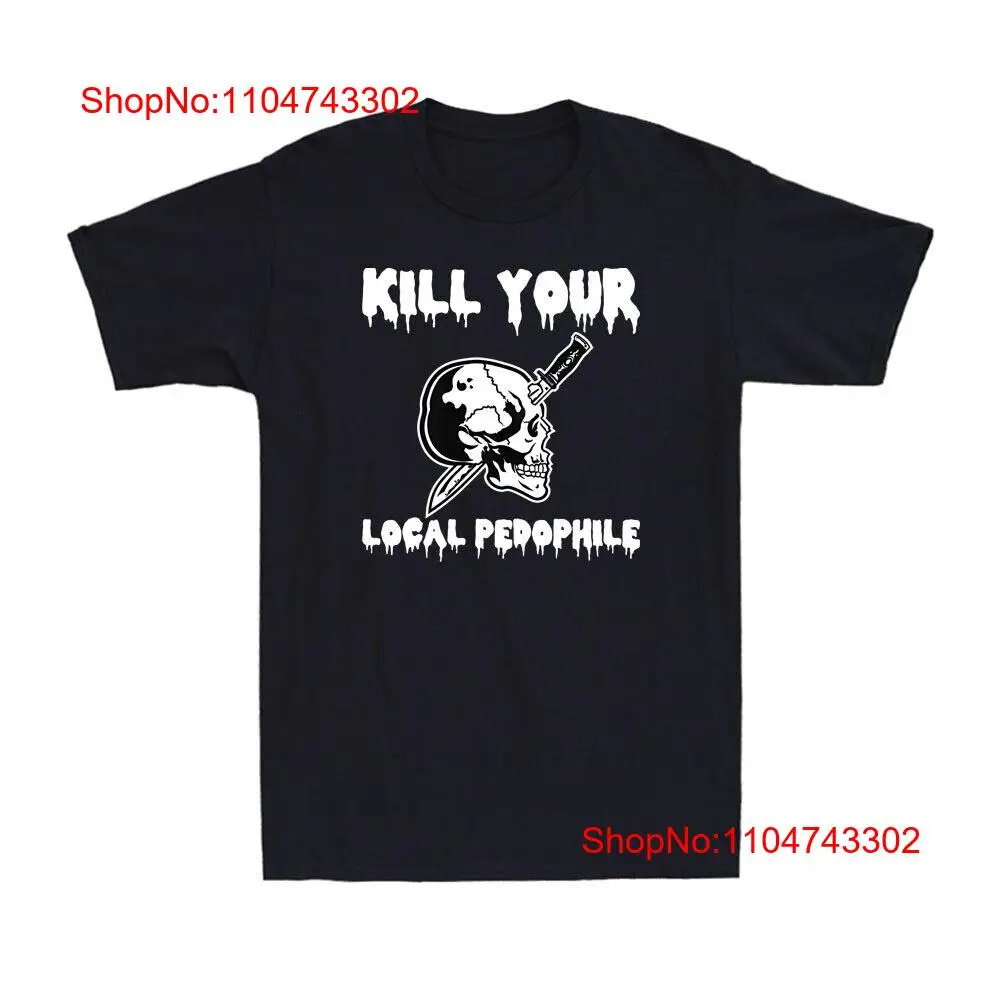 Kill Your Local Pedophile Funn - огляд і ціна Men'S Fashion Quotes